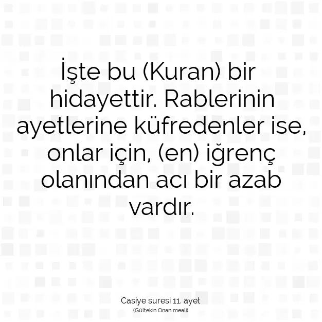 Ayetbul | Kuran Mealleri | Quran | Casiye suresi 11. ayet