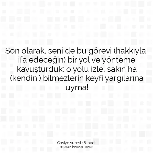 Ayetbul | Kuran Mealleri | Quran | Casiye suresi 18. ayet