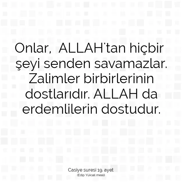 Ayetbul | Kuran Mealleri | Quran | Casiye suresi 19. ayet