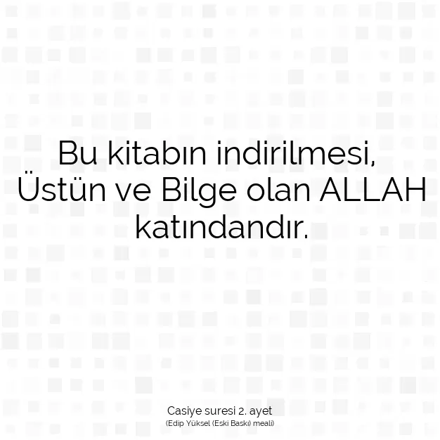 Ayetbul | Kuran Mealleri | Quran | Casiye suresi 2. ayet