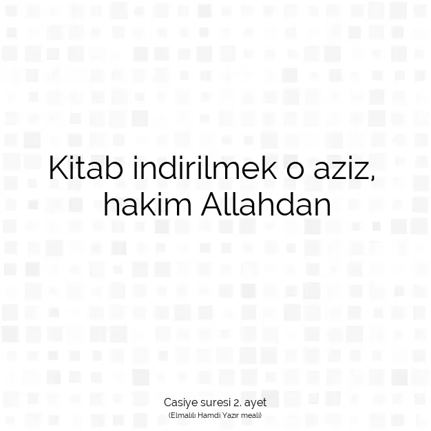 Ayetbul | Kuran Mealleri | Quran | Casiye suresi 2. ayet