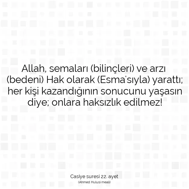 Ayetbul | Kuran Mealleri | Quran | Casiye suresi 22. ayet