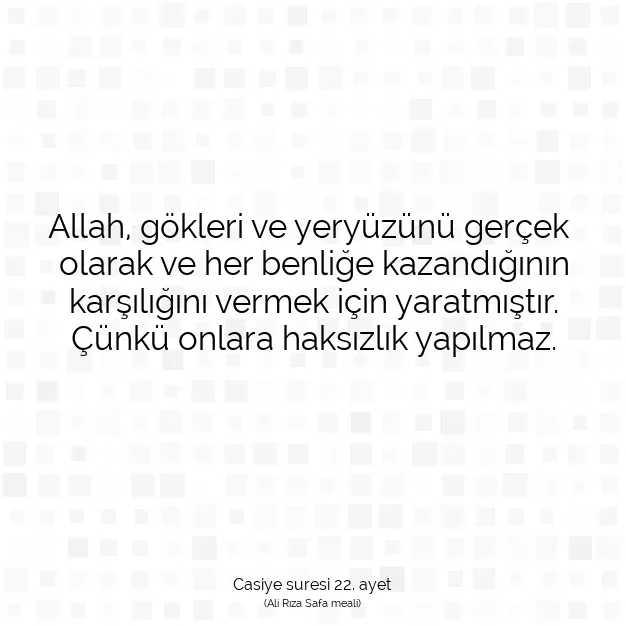 Ayetbul | Kuran Mealleri | Quran | Casiye suresi 22. ayet