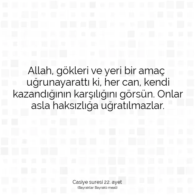 Ayetbul | Kuran Mealleri | Quran | Casiye suresi 22. ayet