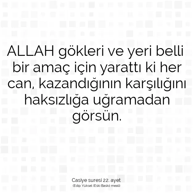 Ayetbul | Kuran Mealleri | Quran | Casiye suresi 22. ayet