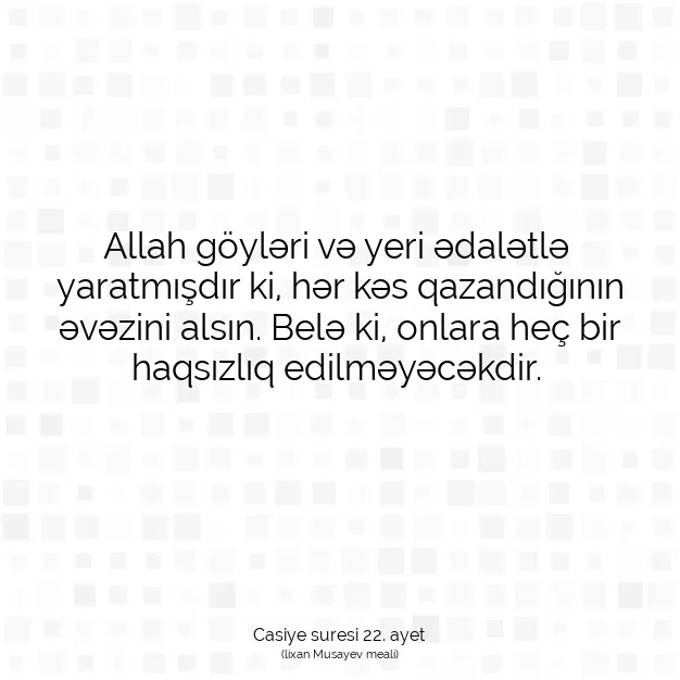 Ayetbul | Kuran Mealleri | Quran | Casiye suresi 22. ayet