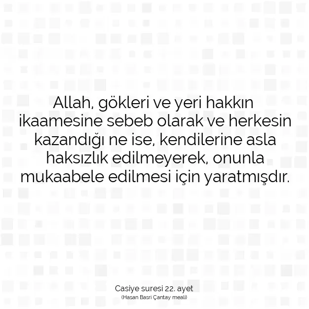 Ayetbul | Kuran Mealleri | Quran | Casiye suresi 22. ayet