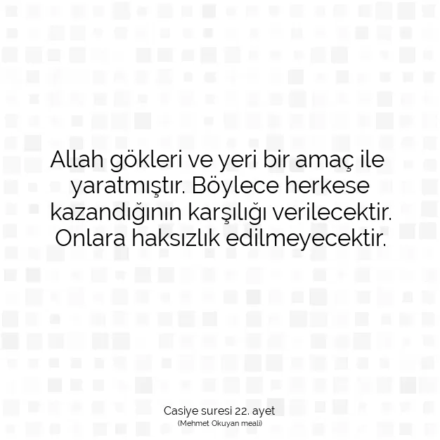 Ayetbul | Kuran Mealleri | Quran | Casiye suresi 22. ayet