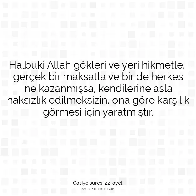 Ayetbul | Kuran Mealleri | Quran | Casiye suresi 22. ayet