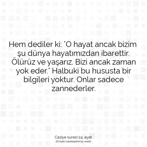 Ayetbul | Kuran Mealleri | Quran | Casiye suresi 24. ayet