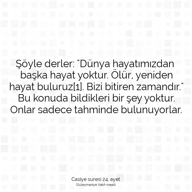 Ayetbul | Kuran Mealleri | Quran | Casiye suresi 24. ayet