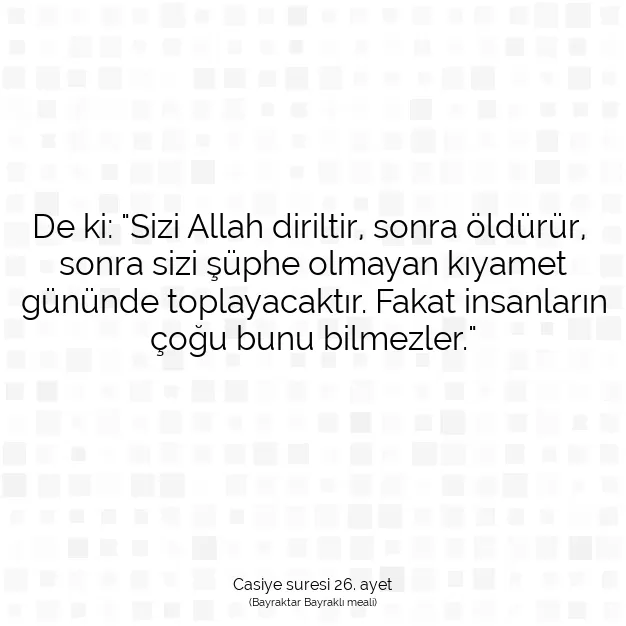 Ayetbul | Kuran Mealleri | Quran | Casiye suresi 26. ayet