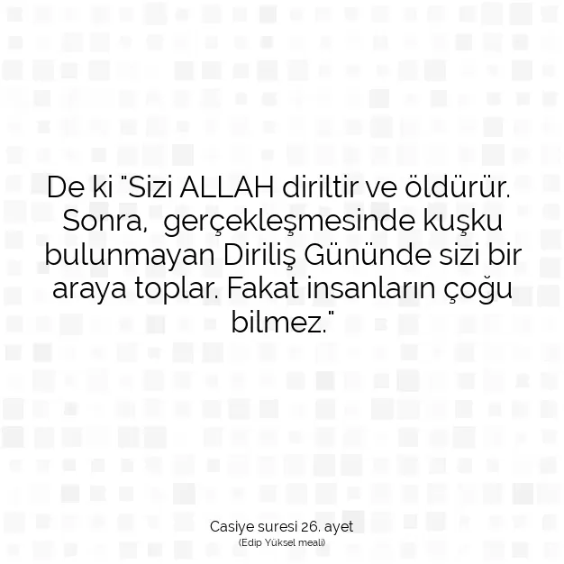 Ayetbul | Kuran Mealleri | Quran | Casiye suresi 26. ayet