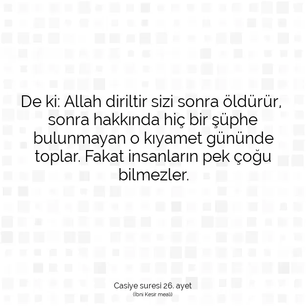 Ayetbul | Kuran Mealleri | Quran | Casiye suresi 26. ayet