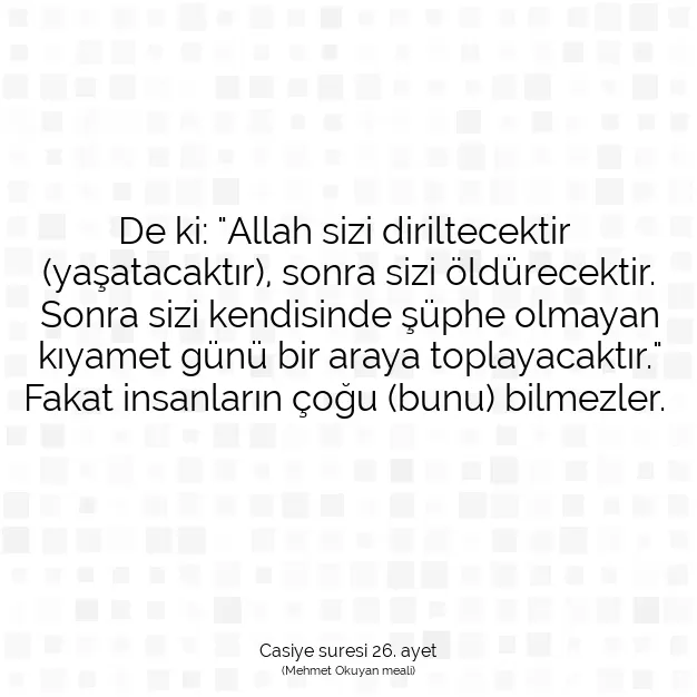 Ayetbul | Kuran Mealleri | Quran | Casiye suresi 26. ayet