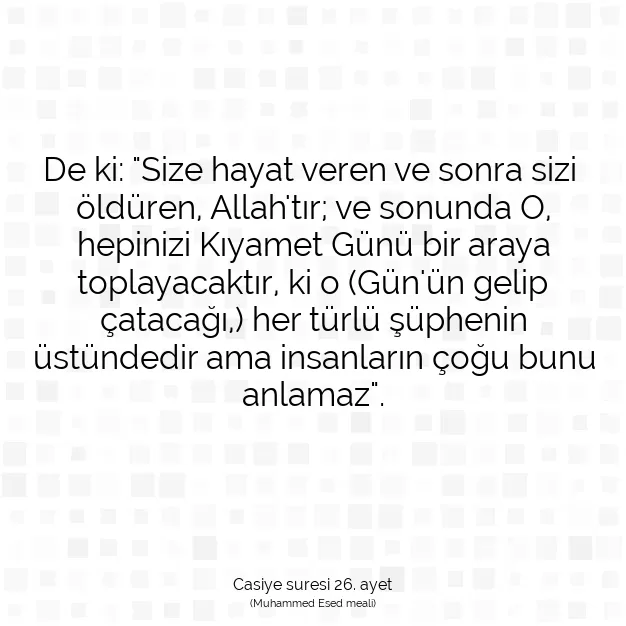 Ayetbul | Kuran Mealleri | Quran | Casiye suresi 26. ayet