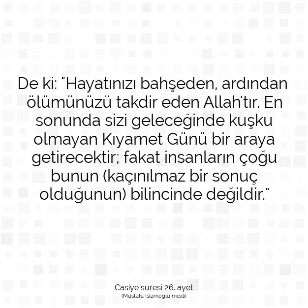 Ayetbul | Kuran Mealleri | Quran | Casiye suresi 26. ayet