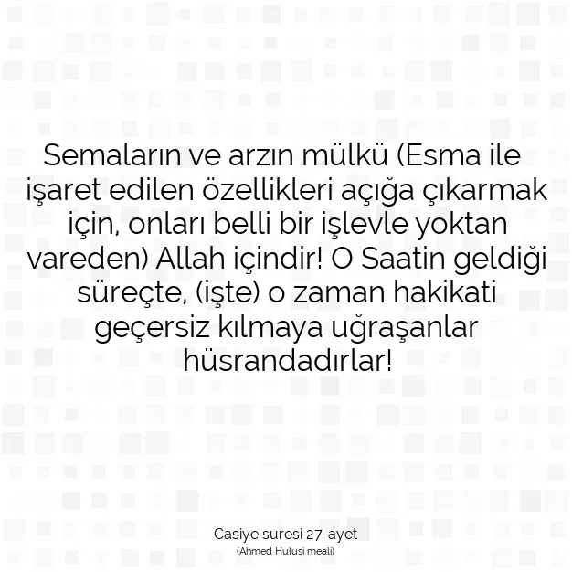 Ayetbul | Kuran Mealleri | Quran | Casiye suresi 27. ayet