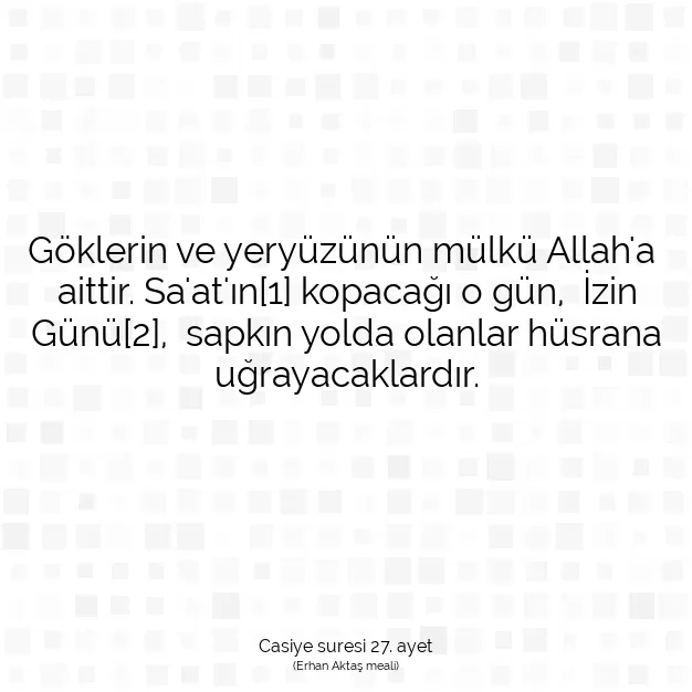 Ayetbul | Kuran Mealleri | Quran | Casiye suresi 27. ayet