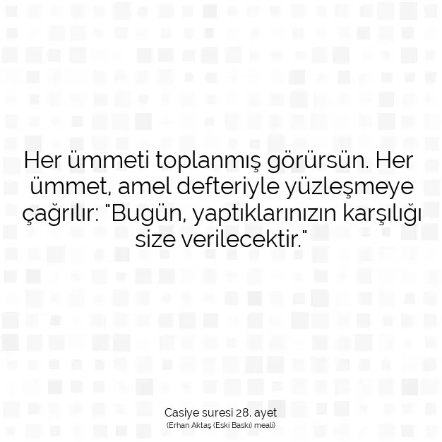 Ayetbul | Kuran Mealleri | Quran | Casiye suresi 28. ayet