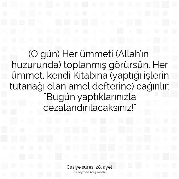 Ayetbul | Kuran Mealleri | Quran | Casiye suresi 28. ayet