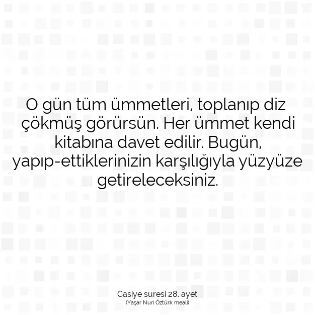 Ayetbul | Kuran Mealleri | Quran | Casiye suresi 28. ayet