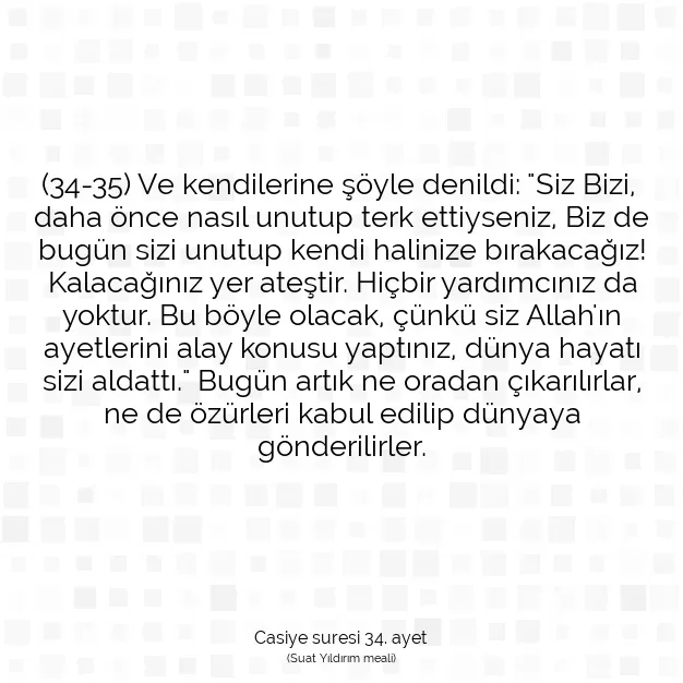 Ayetbul | Kuran Mealleri | Quran | Casiye suresi 34. ayet