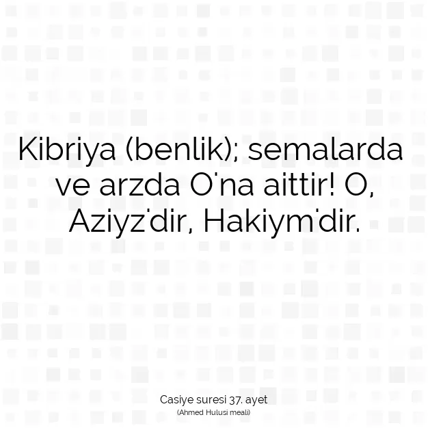 Ayetbul | Kuran Mealleri | Quran | Casiye suresi 37. ayet