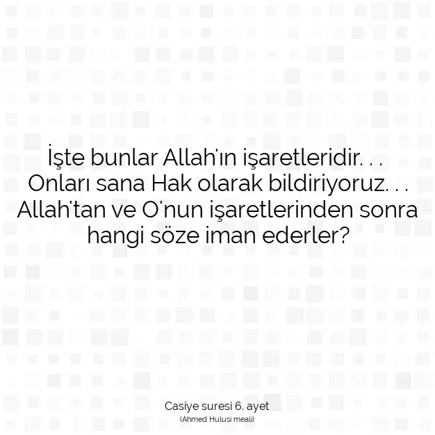 Ayetbul | Kuran Mealleri | Quran | Casiye suresi 6. ayet