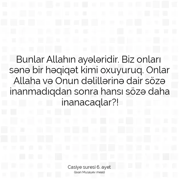 Ayetbul | Kuran Mealleri | Quran | Casiye suresi 6. ayet