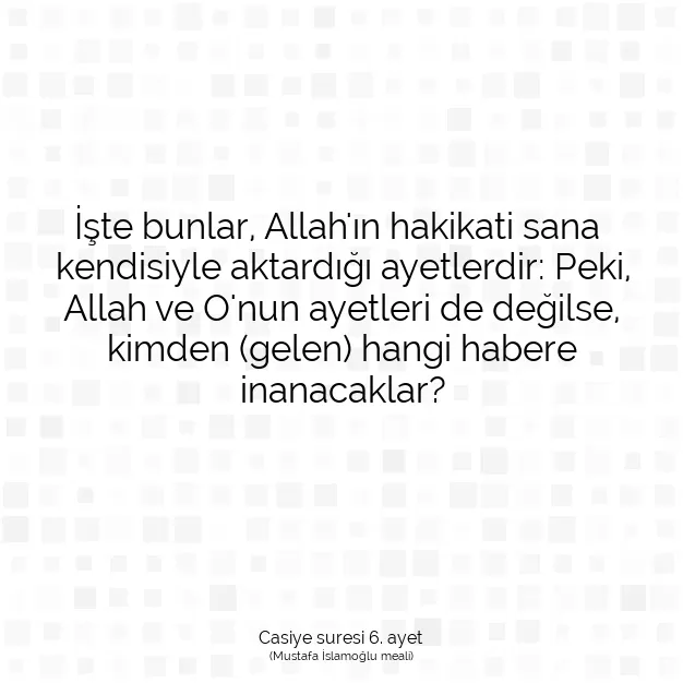 Ayetbul | Kuran Mealleri | Quran | Casiye suresi 6. ayet