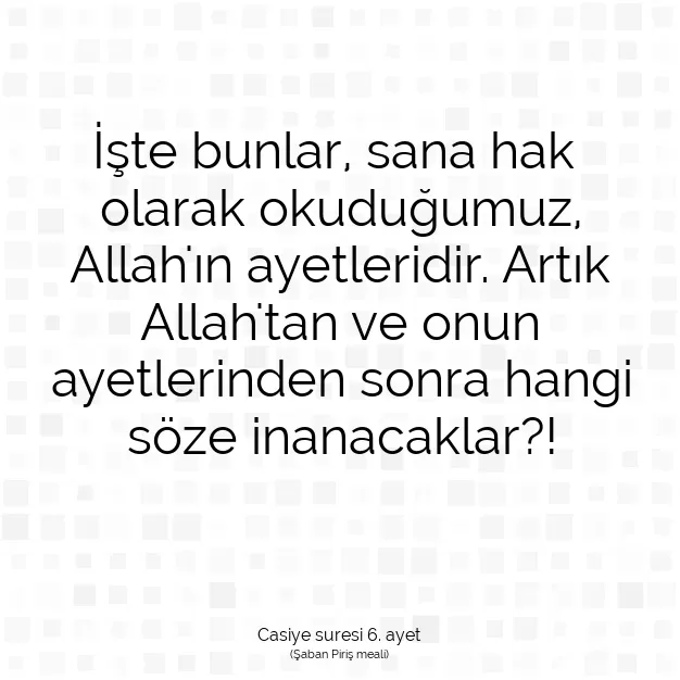 Ayetbul | Kuran Mealleri | Quran | Casiye suresi 6. ayet