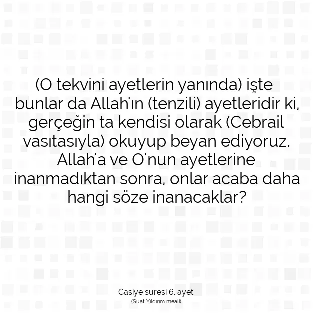 Ayetbul | Kuran Mealleri | Quran | Casiye suresi 6. ayet