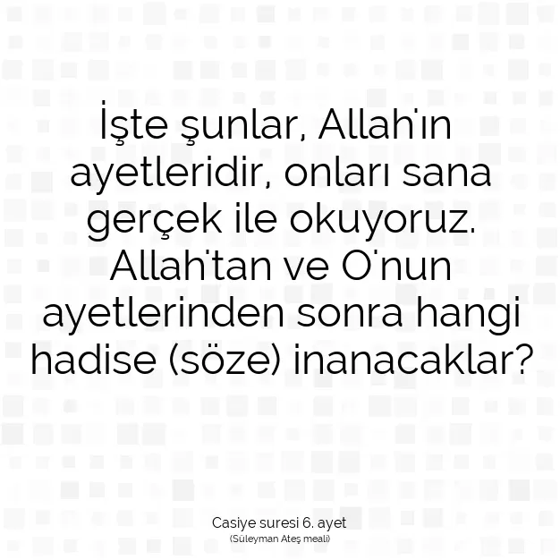 Ayetbul | Kuran Mealleri | Quran | Casiye suresi 6. ayet