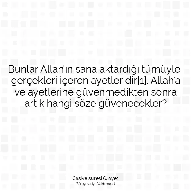 Ayetbul | Kuran Mealleri | Quran | Casiye suresi 6. ayet