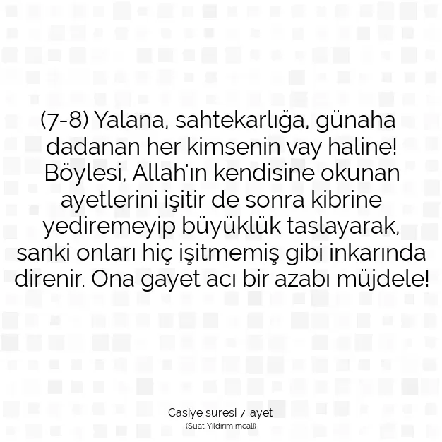 Ayetbul | Kuran Mealleri | Quran | Casiye suresi 7. ayet