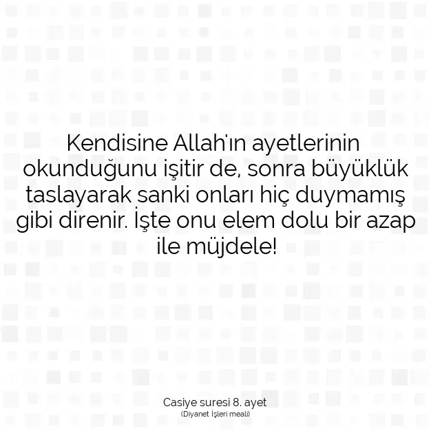 Ayetbul | Kuran Mealleri | Quran | Casiye suresi 8. ayet