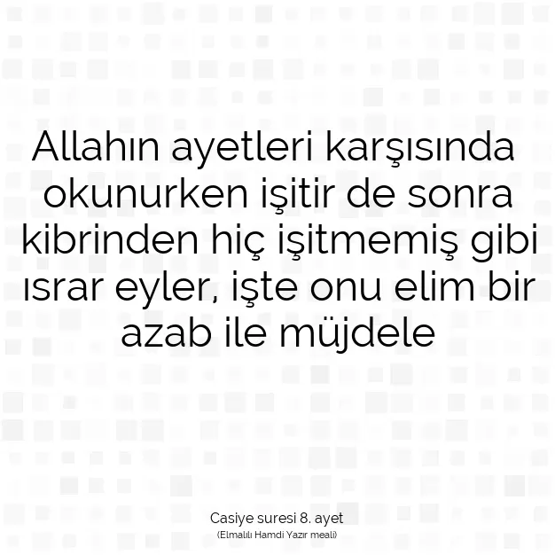 Ayetbul | Kuran Mealleri | Quran | Casiye suresi 8. ayet