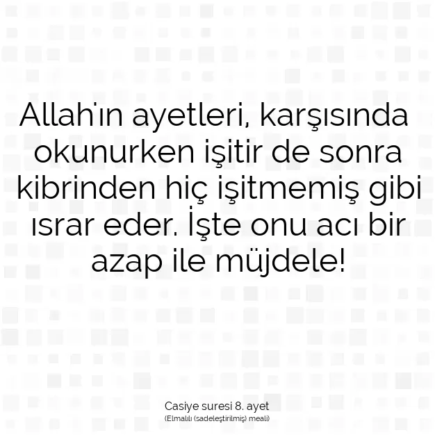 Ayetbul | Kuran Mealleri | Quran | Casiye suresi 8. ayet