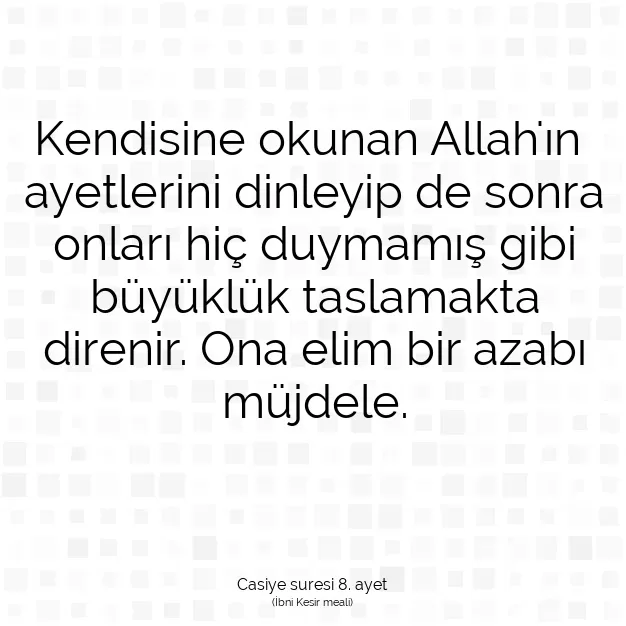 Ayetbul | Kuran Mealleri | Quran | Casiye suresi 8. ayet