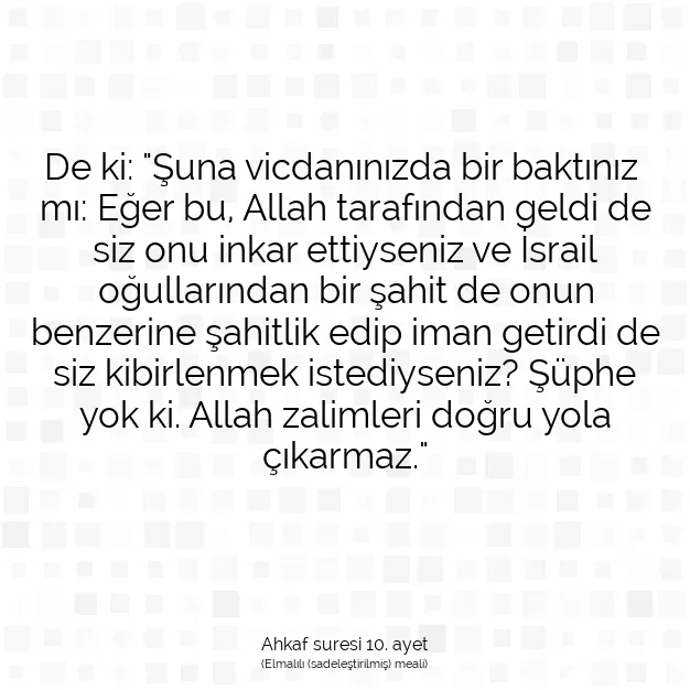 Ayetbul | Kuran Mealleri | Quran | Ahkaf suresi 10. ayet