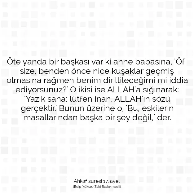 Ayetbul | Kuran Mealleri | Quran | Ahkaf suresi 17. ayet