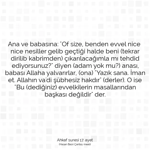 Ayetbul | Kuran Mealleri | Quran | Ahkaf suresi 17. ayet