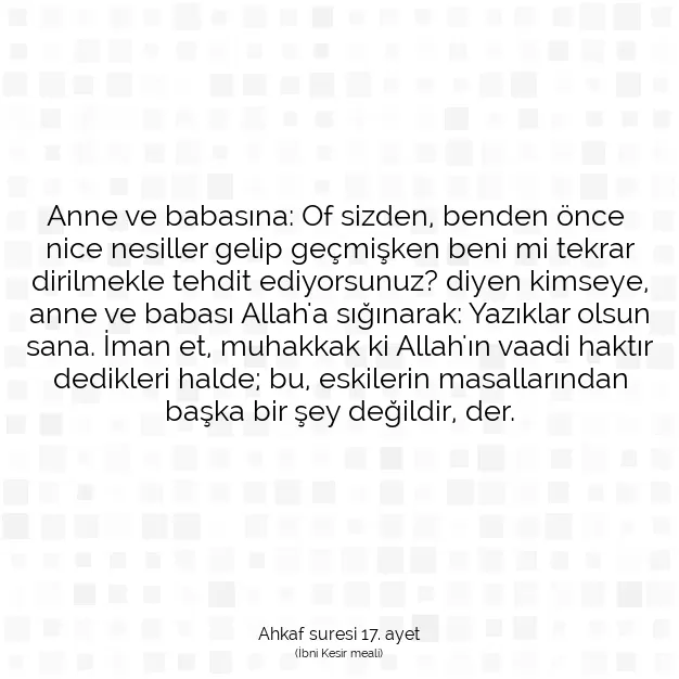 Ayetbul | Kuran Mealleri | Quran | Ahkaf suresi 17. ayet