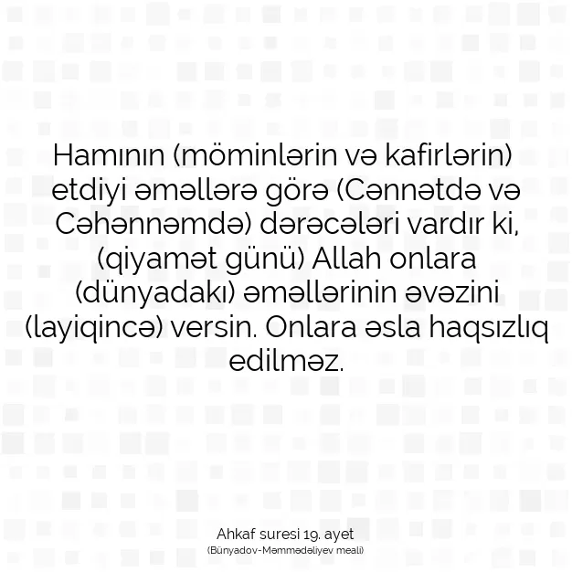 Ayetbul | Kuran Mealleri | Quran | Ahkaf suresi 19. ayet