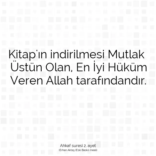 Ayetbul | Kuran Mealleri | Quran | Ahkaf suresi 2. ayet