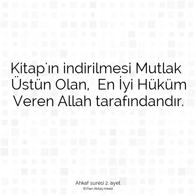 Ayetbul | Kuran Mealleri | Quran | Ahkaf suresi 2. ayet