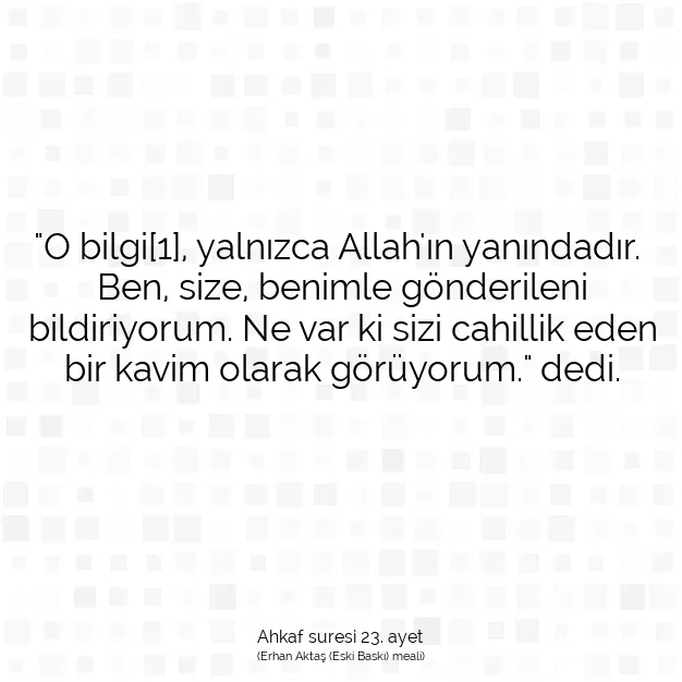 Ayetbul | Kuran Mealleri | Quran | Ahkaf suresi 23. ayet