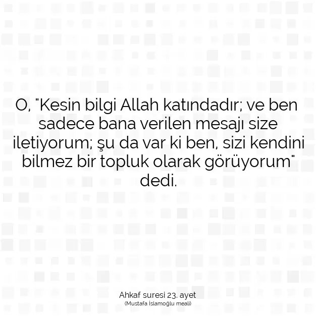 Ayetbul | Kuran Mealleri | Quran | Ahkaf suresi 23. ayet