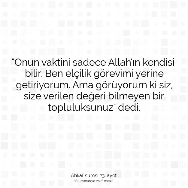 Ayetbul | Kuran Mealleri | Quran | Ahkaf suresi 23. ayet